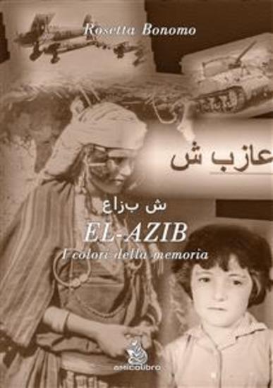 El-Azib عازب ش - I colori della memoria - cover