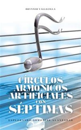 Círculos Armónicos Artificiales con Séptimas - Explorando Armonías Avanzadas - cover