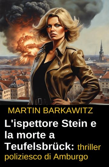 L'ispettore Stein e la morte a Teufelsbrück: thriller poliziesco di Amburgo - cover