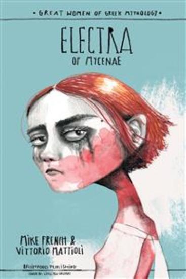 Electra of mycenae - great women of greek mythology - cover