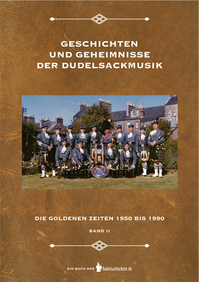 Geschichten und Geheimnisse der Dudelsackmusik - Die goldenen Zeiten 1950 bis 1990 - Band 2 - cover