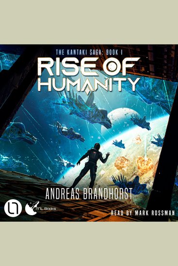Rise of Humanity - The Kantaki Saga Book 1 (Unabridged) - cover
