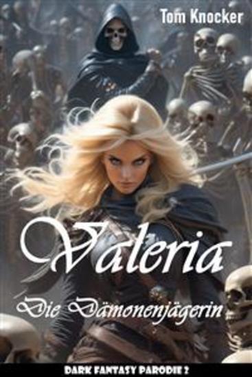 Valeria - Die Dämonenjägerin - Dark Fantasy Parodie 2 - cover