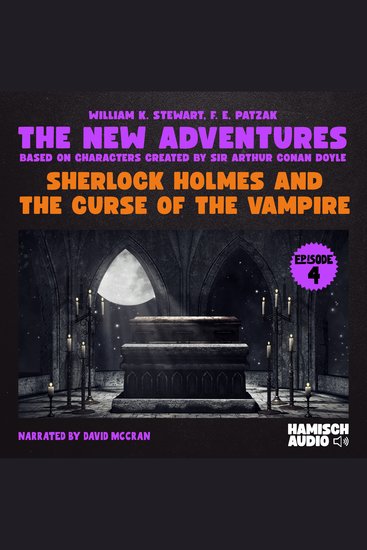 Sherlock Holmes and the Curse of the Vampire (The New Adventures Episode 4) - cover