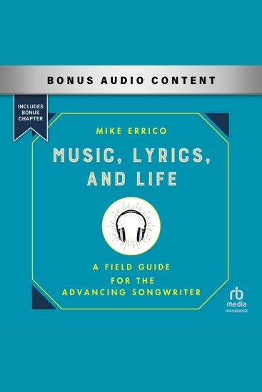 Music Lyrics and Life - A Field Guide for the Advancing Songwriter - cover