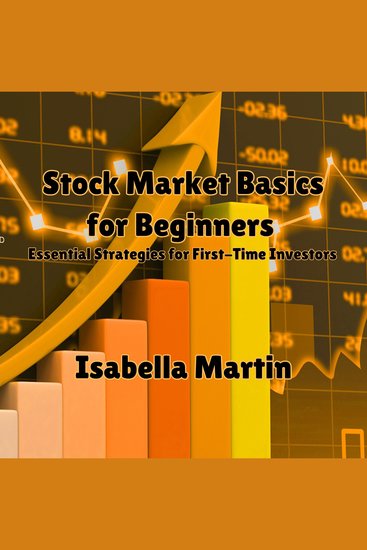 Stock Market Basics for Beginners - Essential Strategies for First-Time Investors - cover
