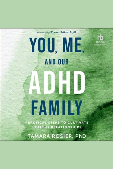 You Me and Our ADHD Family - Practical Steps to Cultivate Healthy Relationships - cover