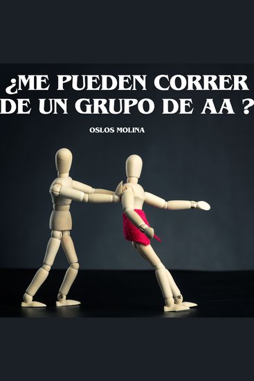 ¿Me pueden correr de un grupo de AA ? - Vivir Para Servir - cover