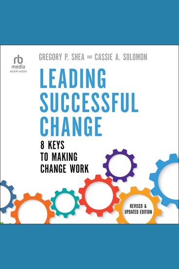 Leading Successful Change Revised and Updated Edition - 8 Keys to Making Change Work - cover