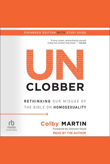 UnClobber - Expanded Edition with Study Guide: Rethinking Our Misuse of the Bible on Homosexuality - cover