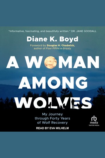 A Woman Among Wolves - My Journey Through Forty Years of Wolf Recovery - cover