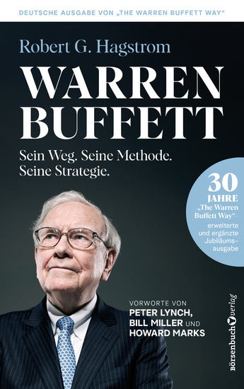 Warren Buffett: Sein Weg Seine Methode Seine Strategie - 30 Jahre "The Warren Buffett Way" - Erweiterte und ergänzte Jubiläumsausgabe - cover