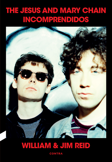 Incomprendidos: The Jesus and Mary Chain - cover