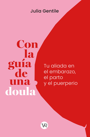 Con la guía de una doula - Tu aliada en el embarazo el parto y el puerperio - cover