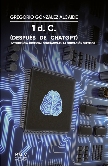 1 d C (después de ChatGPT) - Inteligencia artificial generativa en la educación superior - cover