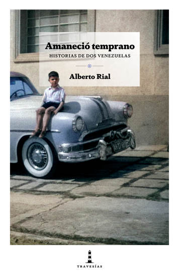 Amaneció temprano - Historias de dos Venezuelas - cover