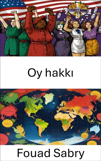 Oy hakkı - Oy Hakları ve Demokrasinin Evrimi - cover