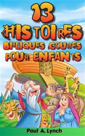 13 Histoires Bibliques Courtes Pour Enfants - cover