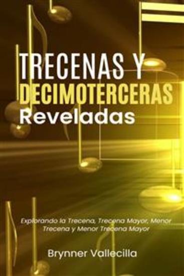Trecenas y decimoterceras reveladas - Explorando la trecena trecena mayor menor trecena y menor trecena mayor - cover