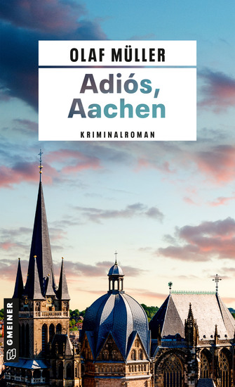 Adiós Aachen - Kriminalroman - cover