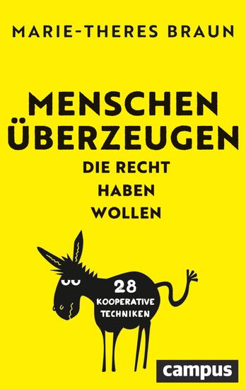 Menschen überzeugen die Recht haben wollen - 28 kooperative Techniken Gewinner des getAbstract Business Impact Award 2024 - cover