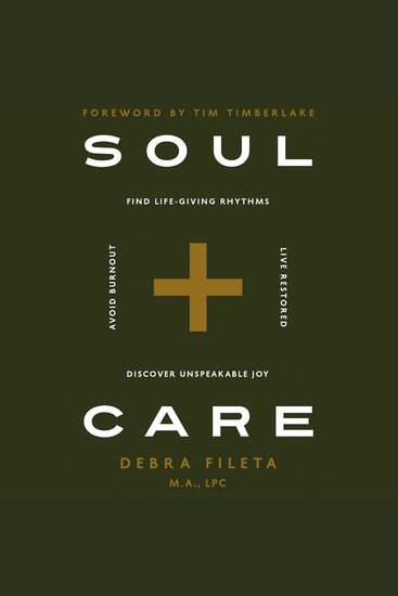 Soul Care - *Find Life-Giving Rhythms *Live Restored *Avoid Burnout *Discover Unspeakable Joy - cover