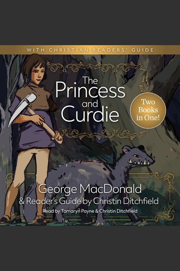 The Princess and Curdie with A Christian Readers' Guide - 2 Books in One - cover