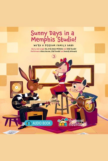 Sunny Days in a Memphis Studio! - We're a Possum Family Band - 3 - cover