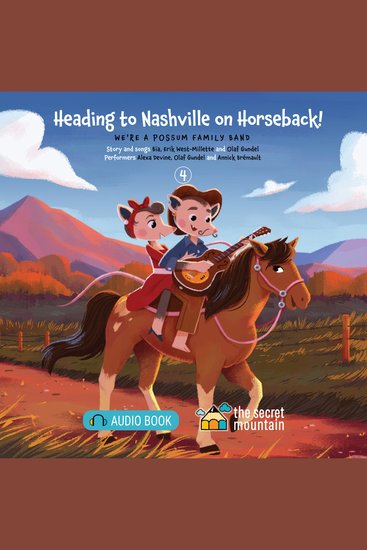 Heading to Nashville on Horseback! - We're a Possum Family Band - 4 - cover