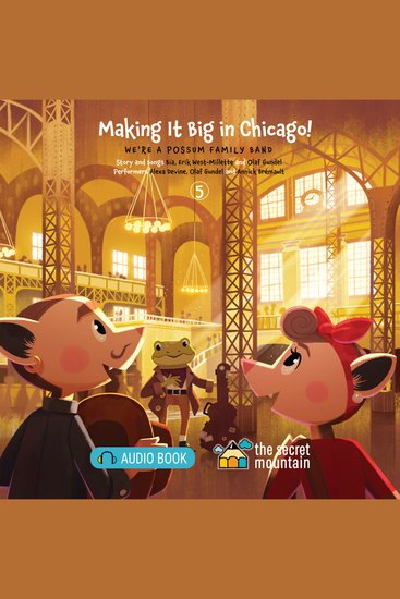 Making It Big in Chicago! - We're a Possum Family Band - 5 - cover