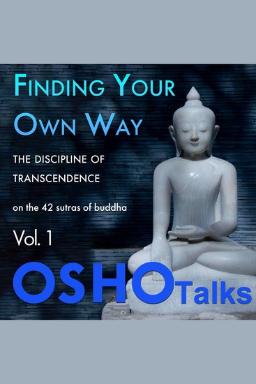 Finding Your Own Way - The Discipline of Transcendence Vol 1 - cover