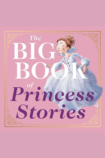The Big Book of Princess Stories - 10 Favorite Fables from Cinderella to Rapunzel - cover