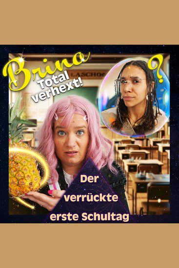 Der verrückte erste Schultag - Brina - Total verhext! - cover