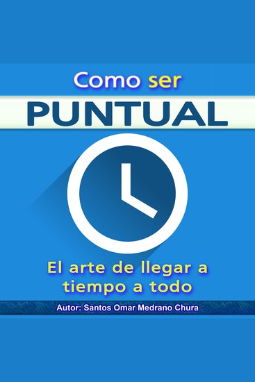 Como ser puntual - El arte de llegar a tiempo a todo - cover
