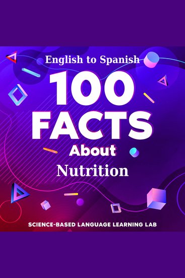 100 Facts About Nutrition - English to Spanish - cover