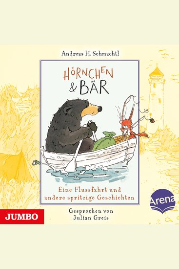 Hörnchen & Bär Eine Flussfahrt und andere spritzige Geschichten [Band 3] - cover