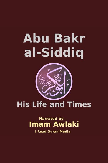 Abu Bakr al Siddiq : His Life and Times - cover