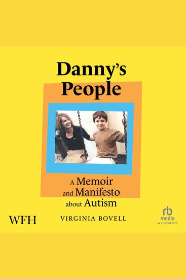 Danny's People: A Memoir and Manifesto About Autism - A Memoir and Manifesto About Autism - cover
