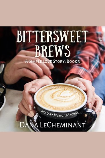 Bittersweet Brews - A Sweet Contemporary Romance - cover