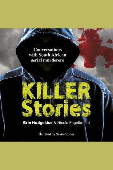Killer Stories - Conversations with South African murderers - cover