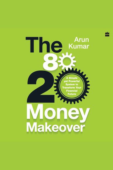 The 80-20 Money Makeover - A Simple Yet Powerful System to Transform Your Financial Future - cover