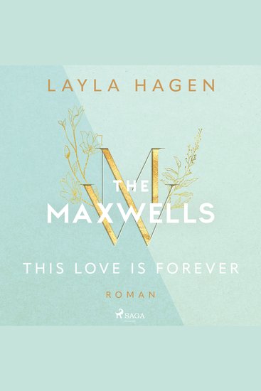 This Love is Forever - Roman | Prickelnder Romance-Reihenauftakt über einen CEO zum Verlieben von der Bestsellerautorin - cover