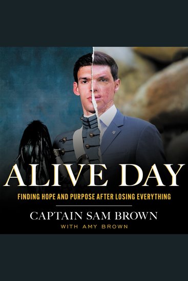 Alive Day - Finding Hope and Purpose after Losing Everything - cover