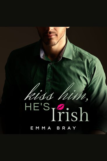 Kiss Him He's Irish - cover
