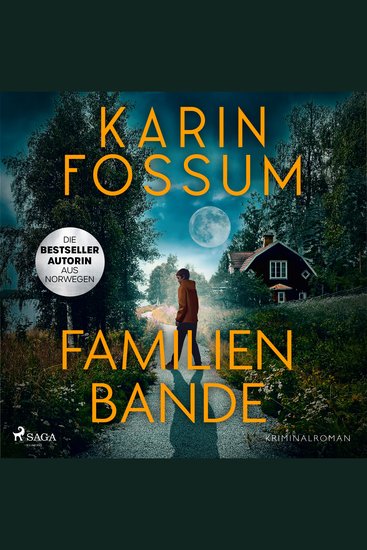 Familienbande - Die Psychologie des Bösen – das spannende Prequel zur Eddie-Feber Reihe von Norwegens Queen-of-Crime - cover