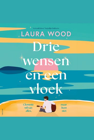 Drie wensen en een vloek - Clemmie wil van alles maar hem niet - cover