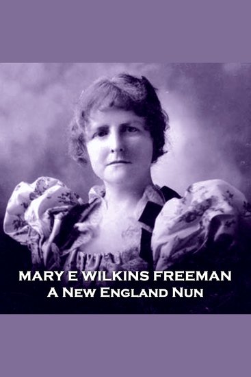 A New England Nun - Thought provoking story set in 19th Century New England - cover