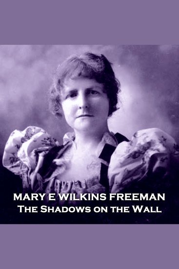 The Shadows on the Wall - A persons death begins a haunting and twisting experience for his surviving siblings - cover