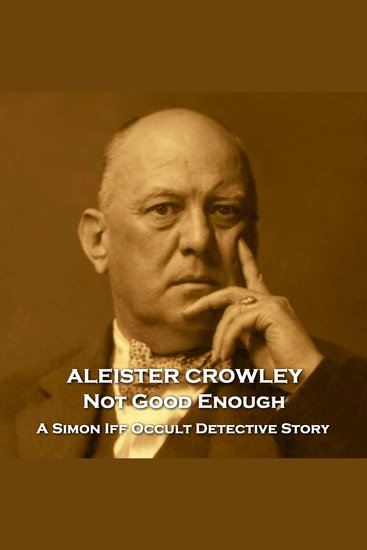 Not Good Enough - A Simon Iff Occult Detective Story - cover