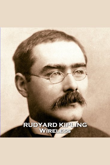 Wireless - A rare Kipling venture into sci fi about a technological leap - cover